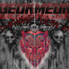 BEUKMEUK Invites #6: Dynamic Demon