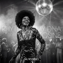 Rhythm is my DNA (Cytosine)