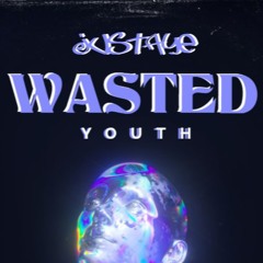 Wasted Youth - JusTaye - beat by bloom