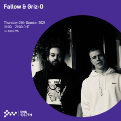 Fallow & Griz-O 25TH NOV 2021