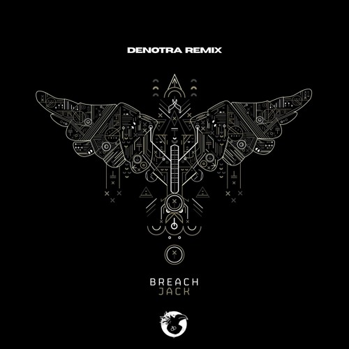 Breach - Jack (DENOTRA Remix)