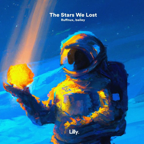 Ruffnux & bailey - The Stars We Lost