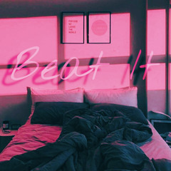 Beat It ft. Rayza RAW