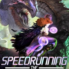 [PDF] DOWNLOAD Speedrunning the Multiverse: A LitRPG Cultivation Adventure