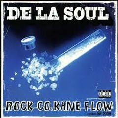 De La Soul ft. MF DOOM - Rock Co.Kane Flow