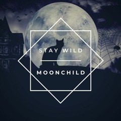 Stay Wild Moonchild – Halloween Edition