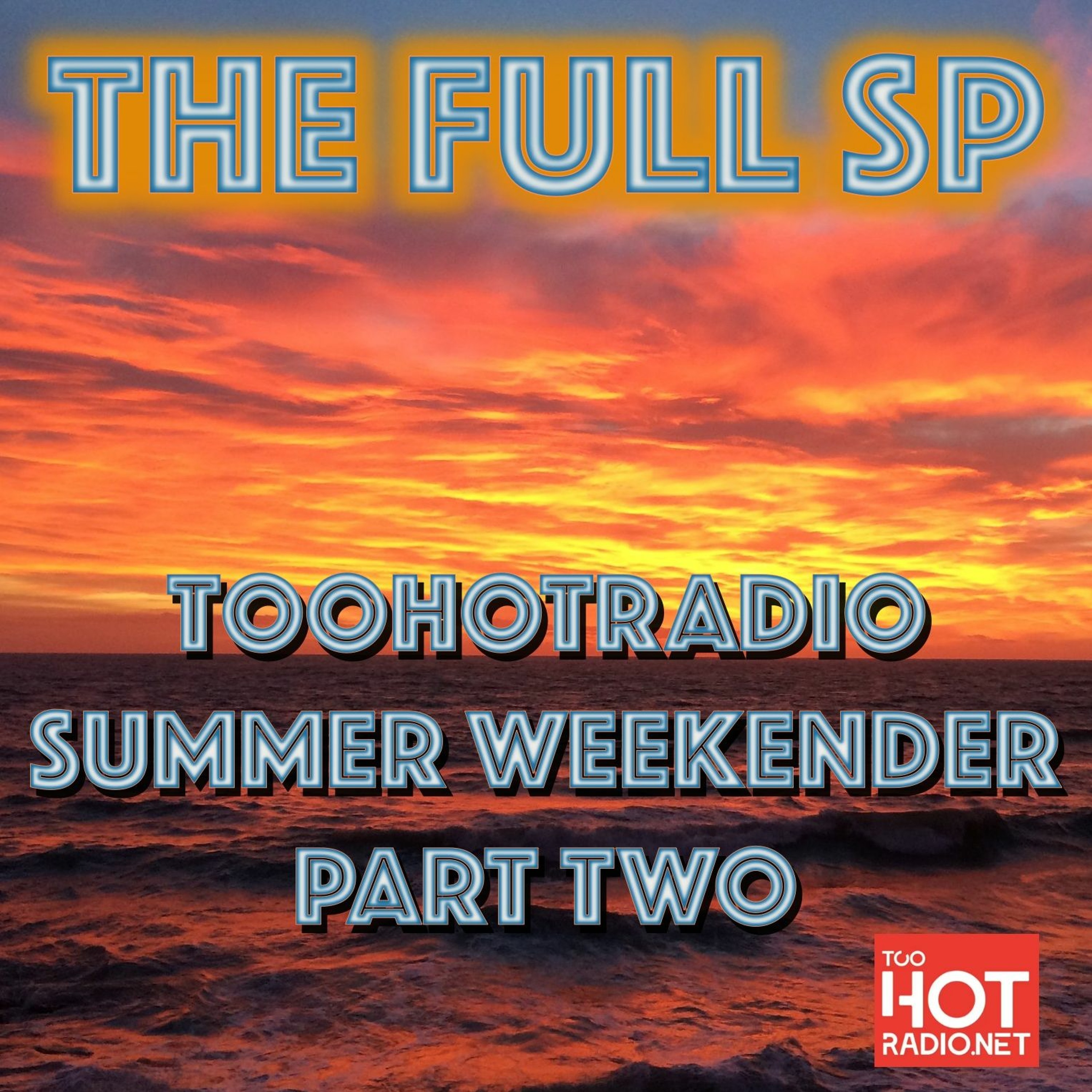 TooHotRadio Summer Weekender Pt 2 episode artwork