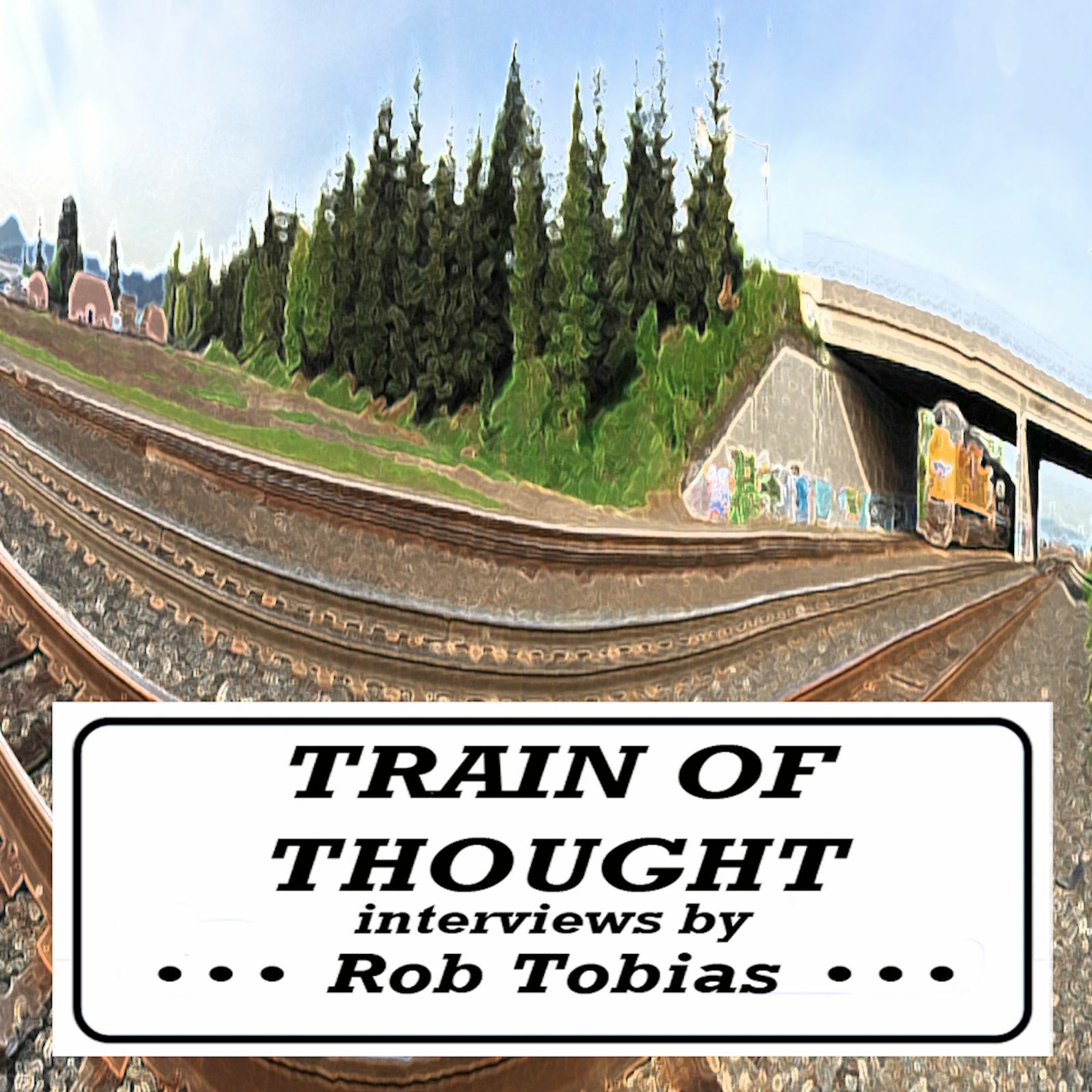 Rob Tobias: TRAIN OF THOUGHT