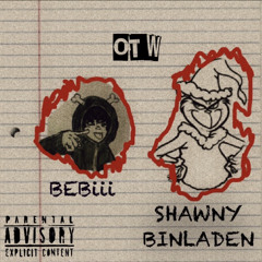 OTW (feat.) Shawny Binladen