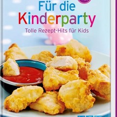 Für die Kinderparty (Minikochbuch): Tolle Rezept-Hits für Kids  Full pdf