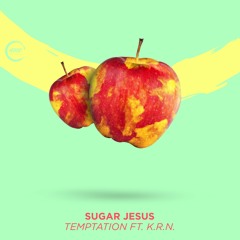 Sugar Jesus - Temptation Ft. K.R.N. (Extended mix)🍎