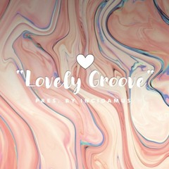 "Lovely Groove"