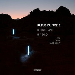 Rose Ave Radio | Ep 2: RÜFÜS DU SOL (DJ Set)