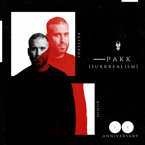 Patterns Audio 4 Year Anniversary- Guest: Pakk [Surrrealism]