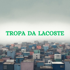 Tropa da lacoste
