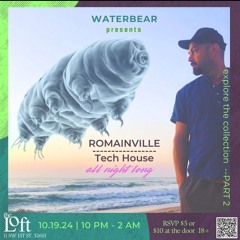 10.19.24 Waterbear Romainville All Night At The Loft GNV
