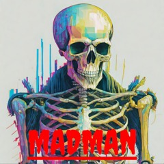 MADMAN