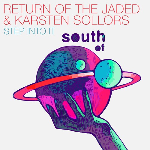 Return Of The Jaded, Karsten Sollors - Step Into It