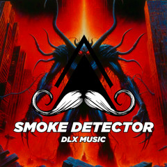 DLX Music - Smoke Detector (Original Mix) [MUSTACHE CREW RECORDS]