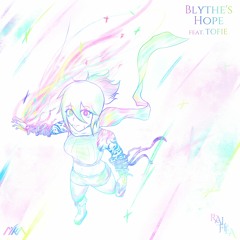 Blythe's Hope (feat. TOFIE)
