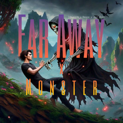 Far Away (J.Reynolds) X Monster (REAPER & Josh Rubin) - (GENSUO MASH)