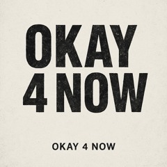 Okay4Now