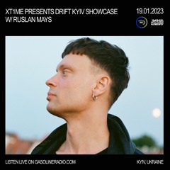 XT1ME PRES. DRIFT KYIV SHOWCASE W/ RUSLAN MAYS 19/01/2023