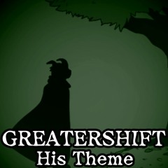 [Undertale AU][Greatershift - Asriel] His Theme (Reprise)