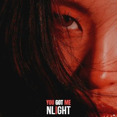 NLIGHT - YOU GOT ME [Out Summer 2024]