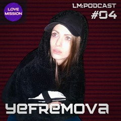 LM:PODCAST #04 - Yefremova