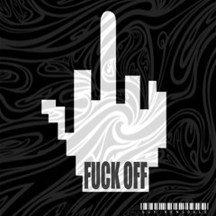 Fuck Off - EP Showreel