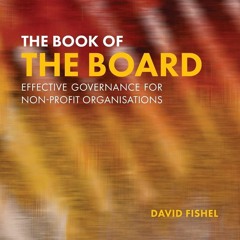 Download Book [PDF] The Book of the Board: Effective governance for non-profit organisations