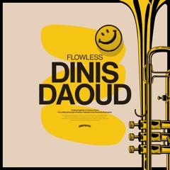 Dinis & Daoud - Flowless
