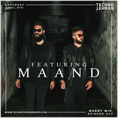 MAAND Guest On Techno Tehran Records Radio Show Episode 013