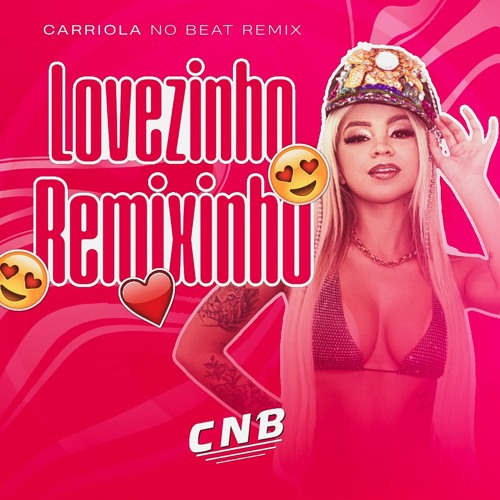 Treyce - Lovezinho (CarriolaNoBeat Remix)