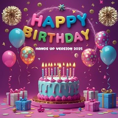 Happy Birthday (Hands Up Version 2025)