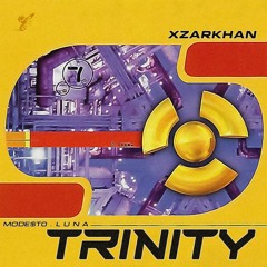 XZARKHAN - TRINITY (Prod. Mode$t0 & L U N A)