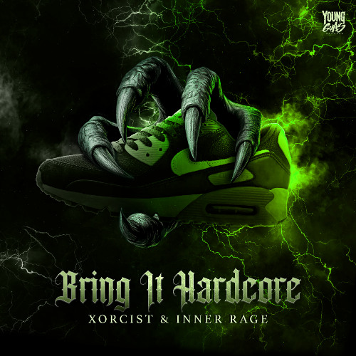Xorcist, Inner Rage - Bring It Hardcore
