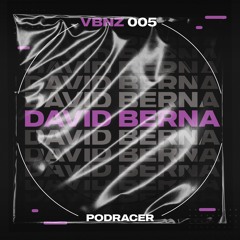 VBNZ 005 - David Berna - Podracer