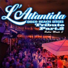 Tributo Atlantida Sitges Part2 By Ruben Monte S
