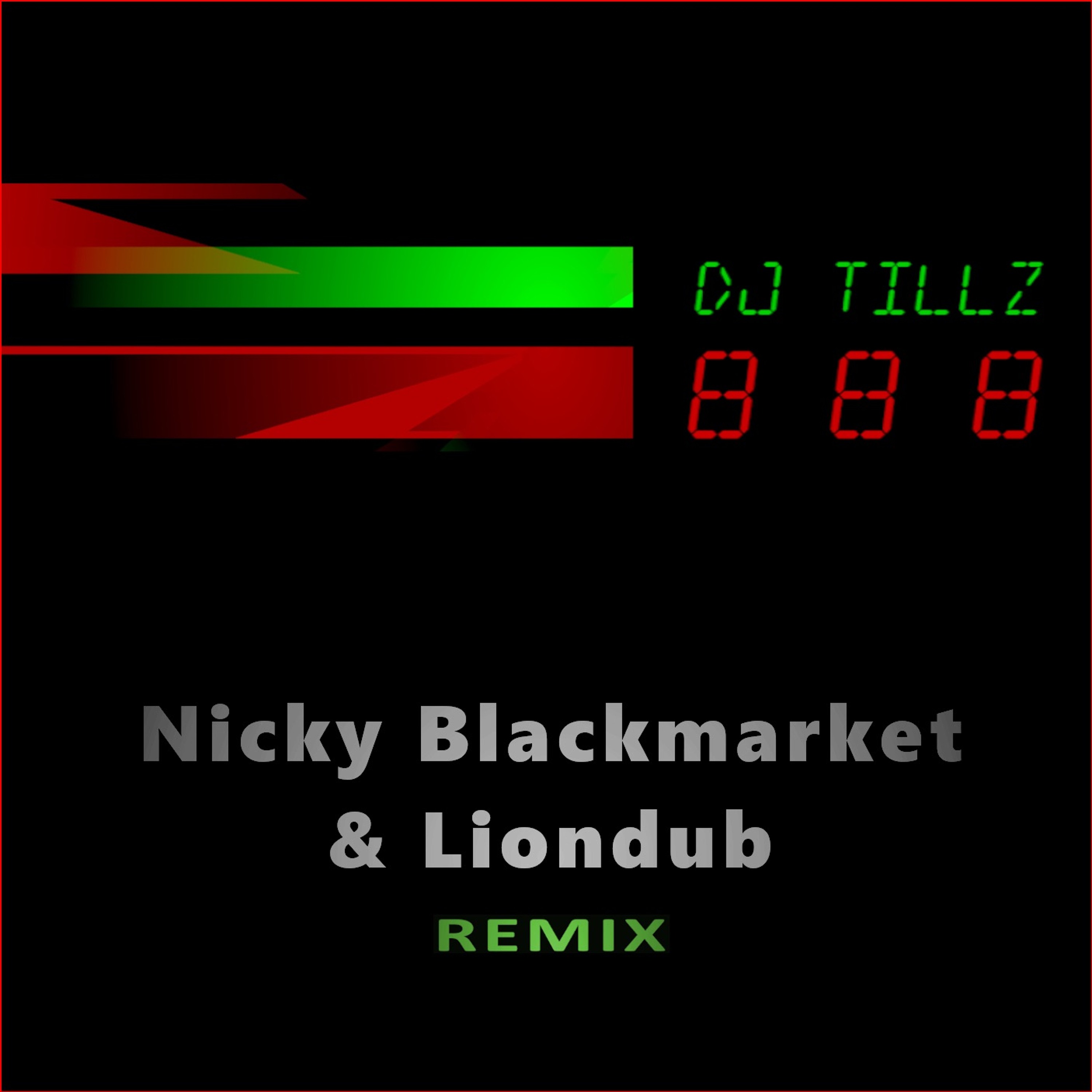 DJ TILLZ - NARCZ & THA WIZARD (NICKY BLACKMARKET & LIONDUB REMIX) episode artwork