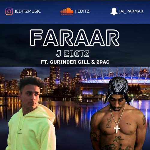 Faraar  - JEDITZ REMIX (Ft. Gurinder Gill & 2Pac)