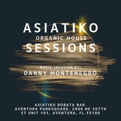ASIATIKO ORGANIC HOUSE SESSIONS
