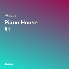 PianoHouse - Mix #1