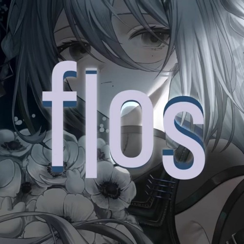 flos covered by ソフィア・ヴァレンタイン