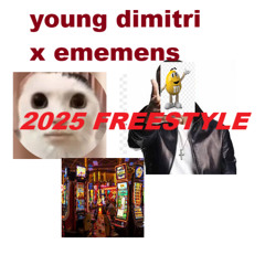 YoungDimitri x Ememens - 2025 FREESTYLE █▬█ █ ▀█▀
