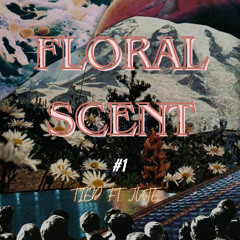 FLORAL SCENT - TDug ft JUTE Mix