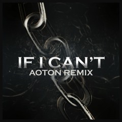 50 Cent - IF I CAN'T (AOTON REMIX) | FREE DOWNLOAD