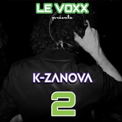 K-ZANOVA -  Le VOXX Lyon - 29-03-25 (Part 2)