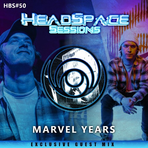 HeadSpace Sessions - Vol 050 Ft. Marvel Years